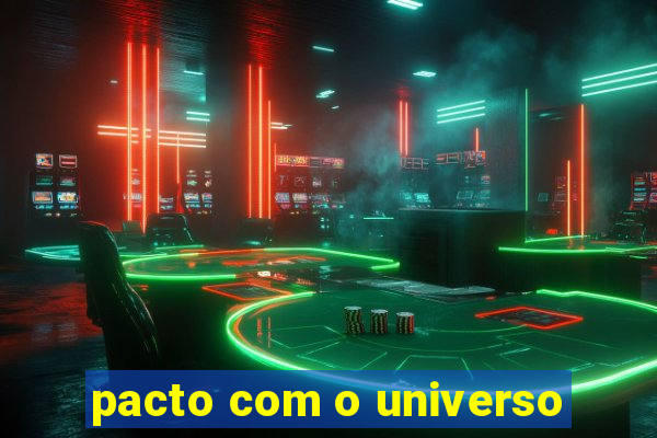 pacto com o universo